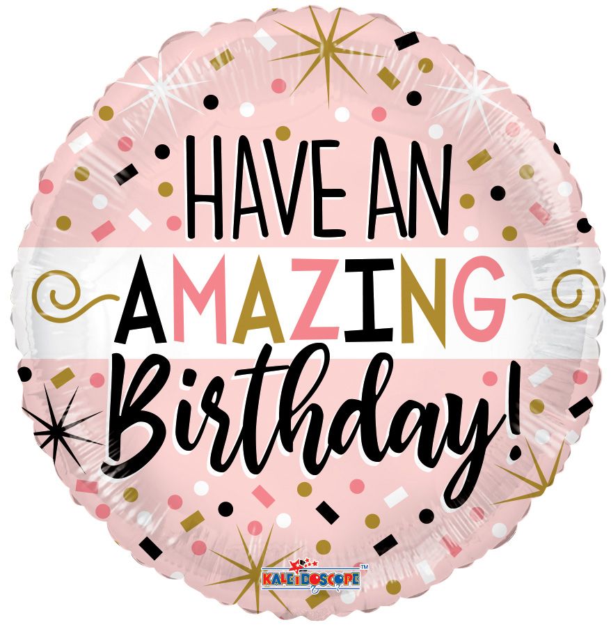 Have An Amazing Birthday Balloon - 18" Uplifting Foil Celebration