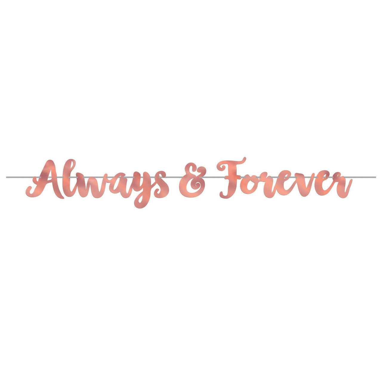 Always & Forever Foil Letter Banner