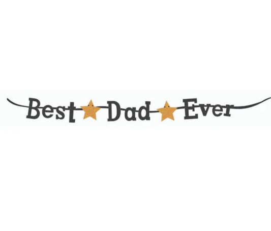 BEST DAD EVER Fathers Day Decorative Wall Party Banner 7.9ft