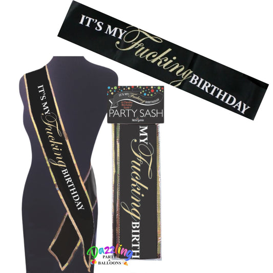 It's My Fucking Birthday Black Satin Sash Party Supplies