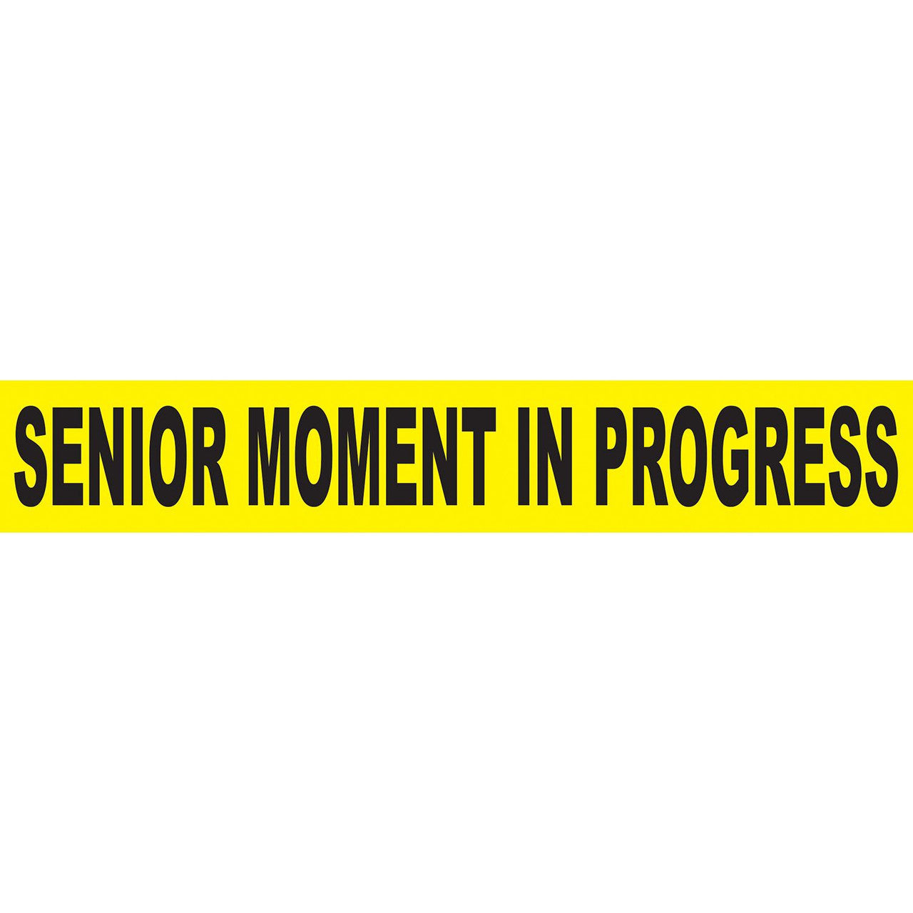 Over The Hill Senior Moment In Progress Caution Tape