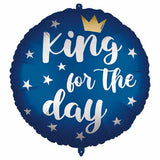 King For A Day 18inch Round Foil Balloon