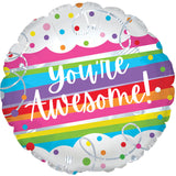 You're Awesome Round Foil Balloon
