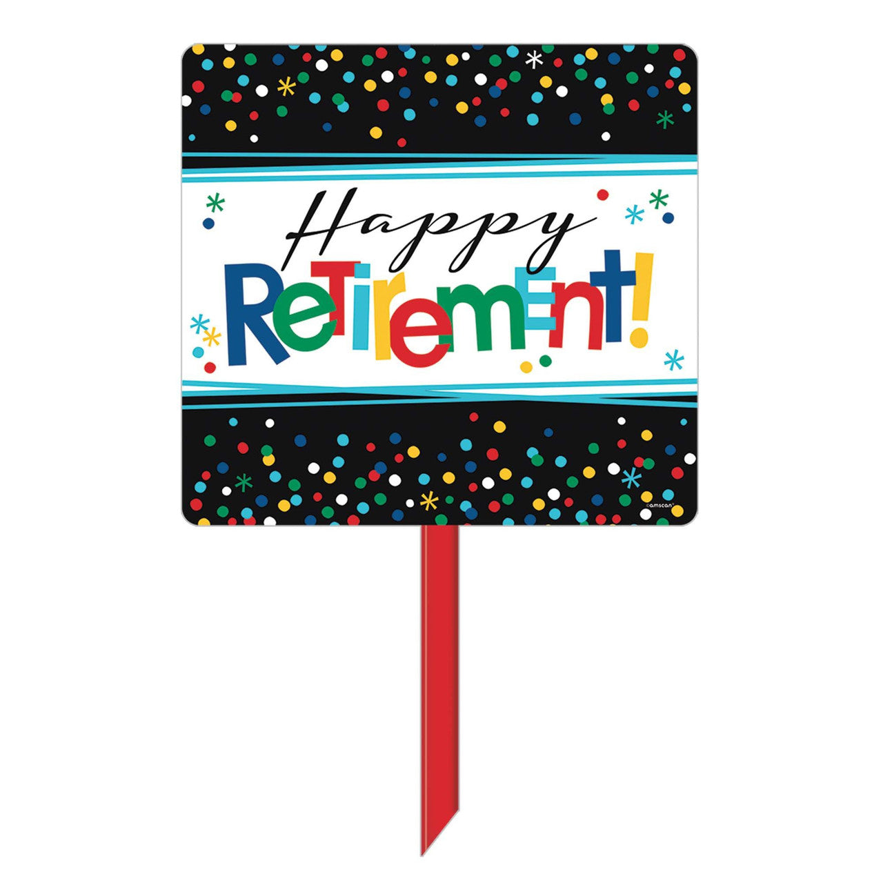 Happy Retirement Yard Sign 15" x 14"