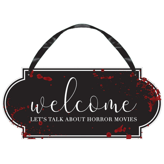 Welcome Horror Movies Sign