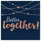 Better Together Love Theme Luncheon Napkins