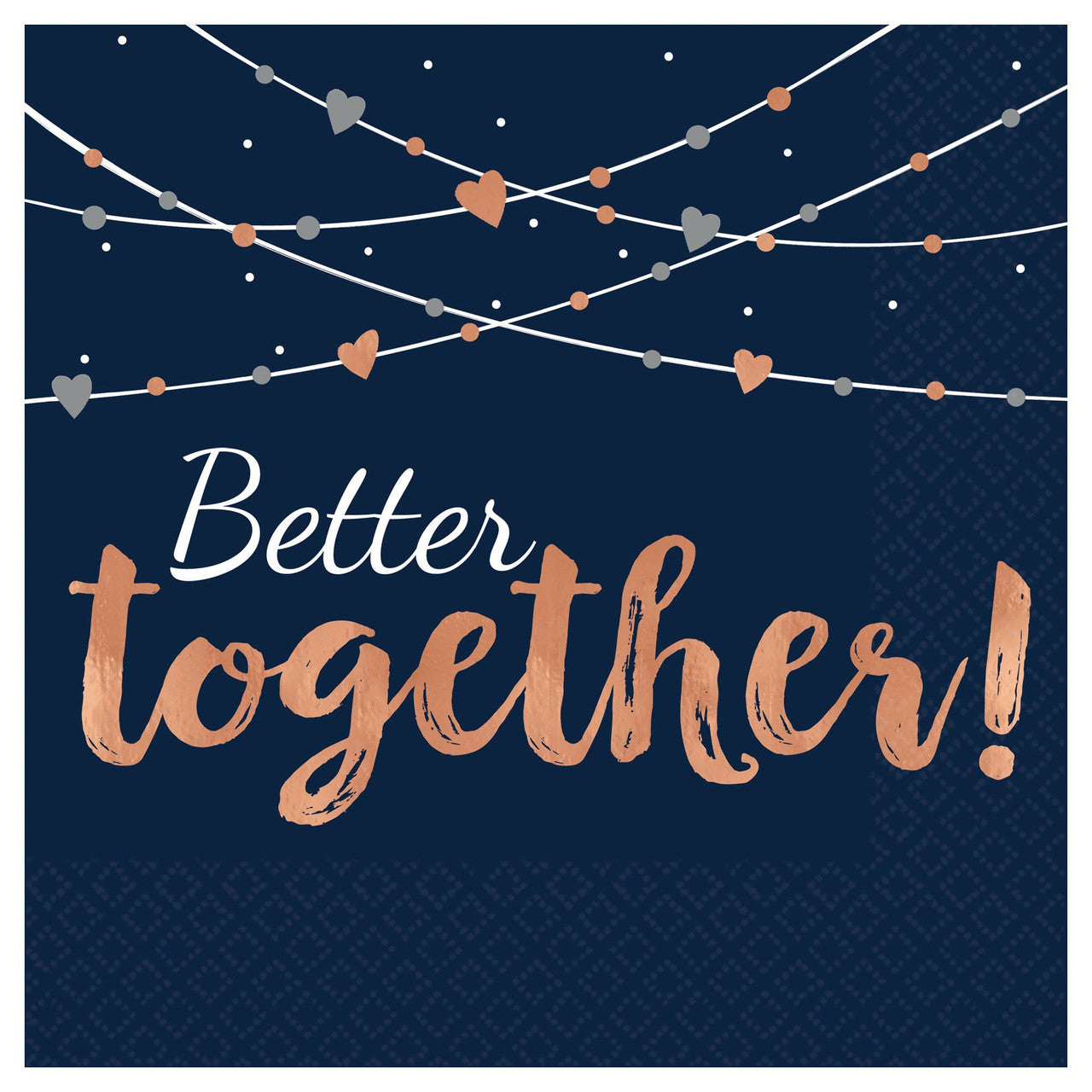 Better Together Love Theme Luncheon Napkins
