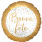 Bonne Fete Confetti & Gold 18" Round Foil Balloon