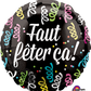 Faut FÃªter Ã‡a French Language Party Balloon