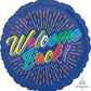 Welcome Back Burst 18" Round Foil Balloon