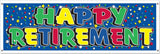 Happy Retirement Party Jumbo 5' Sign Banner