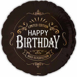 Happy Birthday Limited Edition Aged To Perfection 18" Round Foil Balloon