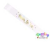 Gold Foil Mom to Be Satin Sash. White & Gold and Perfect for the future mom