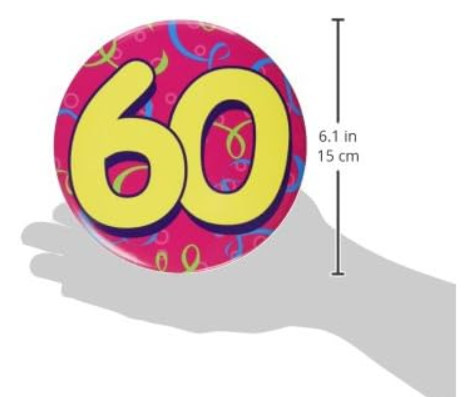 60th Birthday Jumbo Button Pin 6"
