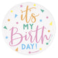 Enamel "It's My Birthday" Round 3" Badge