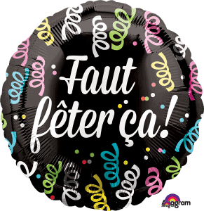 Faut FÃªter Ã‡a French Language Party Balloon