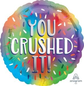 You Crushed It! Foil Balloon